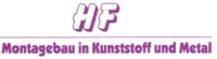 Logo HF Montagebau in Kunststoff und Metall